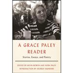 کتاب A Grace Paley Reader اثر جمعی از نویسندگان انتشارات Farrar, Straus and Giroux