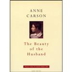 کتاب The Beauty of the Husband اثر Anne Carson انتشارات Knopf