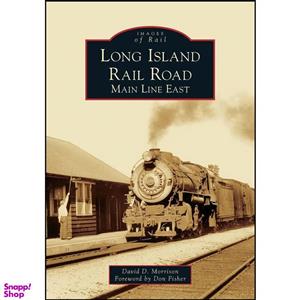 کتاب Long Island Rail Road اثر David D. Morrison and Don Fisher انتشارات Arcadia Publishing
