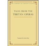 کتاب Tales from the Tibetan Operas  اثر Gavin Kilty انتشارات Wisdom Publications