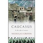 کتاب Caucasus اثر Nicholas Griffin انتشارات Review