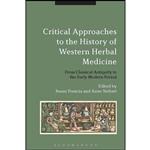 کتاب Critical Approaches to the History of Western Herbal Medicine اثر Susan Francia and Anne Stobart انتشارات Bloomsbury Academic