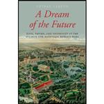 کتاب A Dream of the Future اثر Nathan Cardon انتشارات Oxford University Press