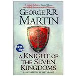 کتاب A Knight of the Seven Kingdoms اثر george r.r martin انتشارات زبان مهر