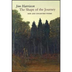 کتاب The Shape of the Journey اثر Jim Harrison انتشارات Copper Canyon Press