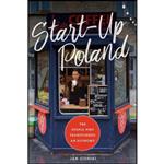 کتاب Start-Up Poland اثر Jan Cienski انتشارات University of Chicago Press