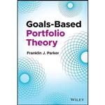 کتاب Goals-Based Portfolio Theory اثر Franklin J. Parker انتشارات Wiley