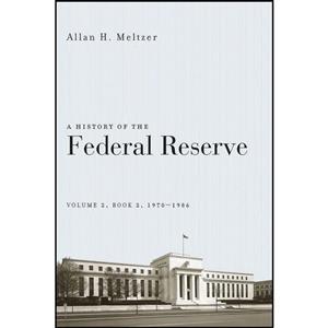 کتاب A History of the Federal Reserve Volume 2 Book 1970 1986 اثر Allan H. Meltzer انتشارات University Chicago Press 