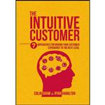 کتاب The Intuitive Customer اثر Colin Shaw and Ryan Hamilton انتشارات Springer