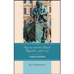 کتاب Russia and the Dutch Republic, 1566–1725 اثر Kees Boterbloem انتشارات Lexington Books