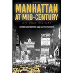 کتاب Manhattan at Mid-Century اثر جمعی از نویسندگان انتشارات Taylor Trade Publishing