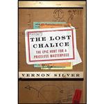 کتاب The Lost Chalice اثر Vernon Silver انتشارات William Morrow