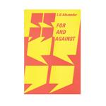 کتاب For and Against اثر L. G. Alexander انتشارات الوندپویان