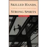 کتاب Skilled Hands, Strong Spirits اثر Grace Palladino انتشارات Cornell University Press