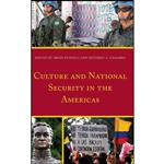 کتاب Culture and National Security in the Americas  اثر جمعی از نویسندگان انتشارات Lexington Books