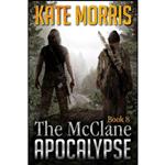 کتاب The McClane Apocalypse Book Eight اثر Kate Morris انتشارات تازه ها