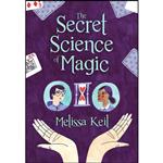 کتاب The Secret Science of Magic اثر Melissa Keil انتشارات Peachtree