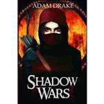 کتاب Shadow Wars  اثر Adam Drake انتشارات تازه ها