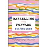 کتاب Barrelling Forward اثر Eva Crocker انتشارات Astoria