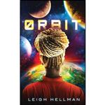 کتاب Orbit اثر Leigh Hellman انتشارات تازه ها