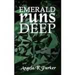 کتاب Emerald Runs Deep اثر Angela K. Parker انتشارات تازه ها