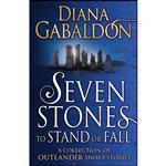 کتاب Seven Stones To Stand or Fall اثر Diana Gabaldon انتشارات Arrow Books Ltd