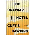 کتاب The Graybar Hotel اثر Curtis Dawkins انتشارات Scribner