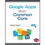 کتاب Google Apps Meets Common Core اثر Michael J. Graham انتشارات Corwin