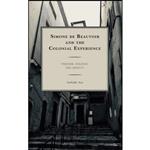 کتاب Simone de Beauvoir and the Colonial Experience اثر Nathalie Nya انتشارات Lexington Books