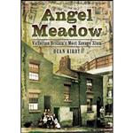 کتاب Angel Meadow اثر Dean Kirby انتشارات Pen and Sword History