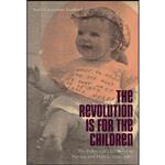 کتاب The Revolution Is for the Children اثر Anita Casavantes Bradford انتشارات The University of North Carolina Press