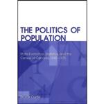 کتاب The Politics of Population اثر Bruce Curtis انتشارات تازه ها