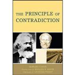 کتاب The Principle of Contradiction اثر جمعی از نویسندگان انتشارات Lexington Books