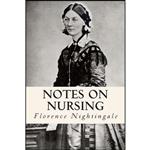 کتاب Notes on Nursing اثر Florence Nightingale انتشارات تازه ها
