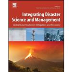 کتاب Integrating Disaster Science and Management اثر جمعی از نویسندگان انتشارات Elsevier