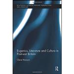 کتاب Eugenics, Literature, and Culture in Post-war Britain  اثر Clare Hanson انتشارات تازه ها