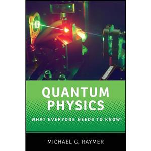 کتاب Quantum Physics اثر Michael G. Raymer انتشارات Oxford University Press 