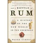 کتاب And a Bottle of Rum اثر Wayne Curtis انتشارات Broadway Books