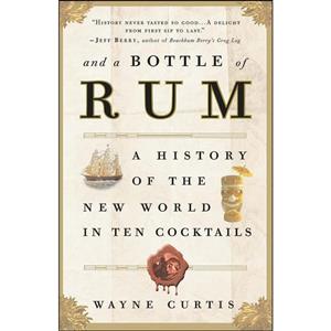 کتاب And a Bottle of Rum اثر Wayne Curtis انتشارات Broadway Books 