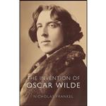 کتاب The Invention of Oscar Wilde اثر Nicholas Frankel انتشارات Reaktion Books