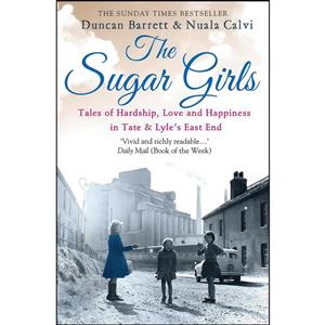 کتاب The Sugar Girls اثر Duncan Barrett and Nuala Calvi انتشارات Harper 