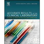 کتاب Accurate Results in the Clinical Laboratory اثر جمعی از نویسندگان انتشارات Elsevier