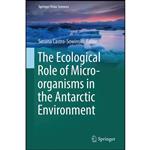 کتاب The Ecological Role of Micro-organisms in the Antarctic Environment  اثر Susana Castro-Sowinski انتشارات Springer