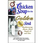 کتاب Chicken Soup for the Golden Soul اثر جمعی از نویسندگان انتشارات تازه ها