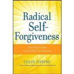 کتاب Radical Self-Forgiveness اثر Colin C. Tipping انتشارات Sounds True