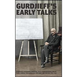 کتاب Gurdjieffs Early Talks 1914-1931 اثر G. I. Gurdjieff and Joseph Azize انتشارات Book Studio 