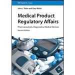 کتاب Medical Product Regulatory Affairs اثر John J. Tobin and Gary Walsh انتشارات Wiley-VCH