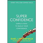 کتاب Super Confidence اثر جمعی از نویسندگان انتشارات HarperCollins