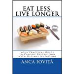 کتاب Eat Less, Live Longer اثر Anca Iovita انتشارات تازه ها 