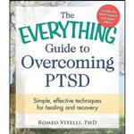 کتاب The Everything Guide To Overcoming PTSD اثر Romeo Vitelli انتشارات Everything